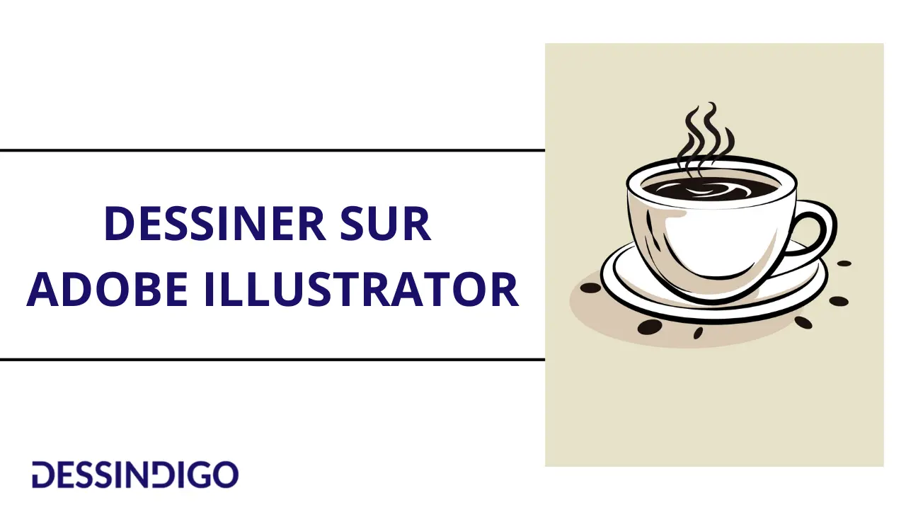 Comment dessiner sur Adobe illustrator