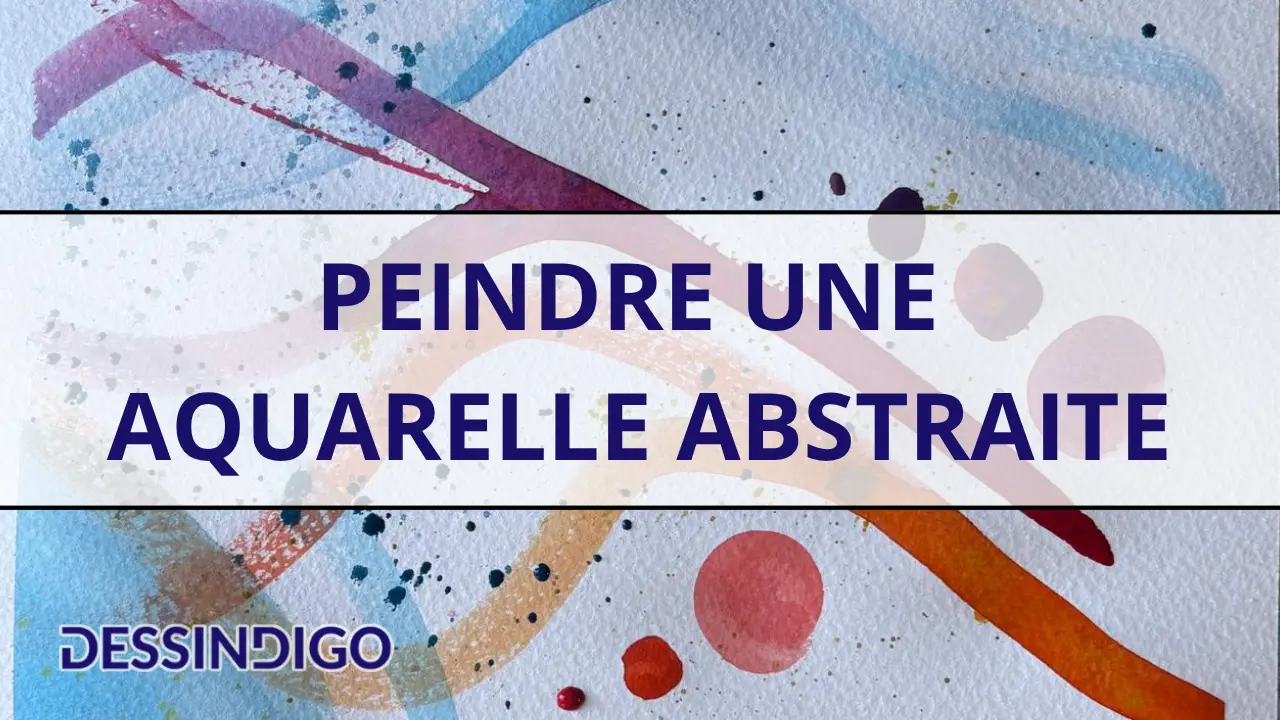 Peindre une aquarelle abstraite