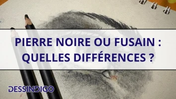 Pierre noire ou fusain : quelles différences ?