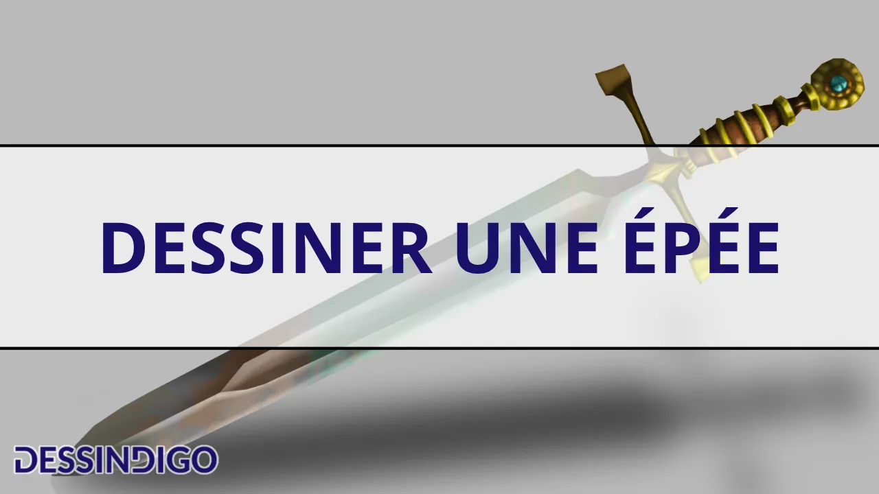 Dessiner une épée