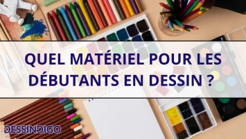 Quel matériel pour les débutants en dessin ?