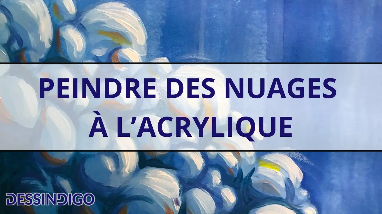 Peindre des nuages à l’acrylique