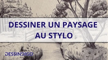 Dessiner un paysage au stylo