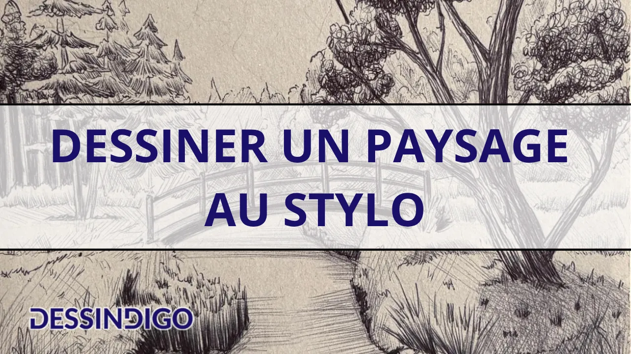Dessiner un paysage au stylo