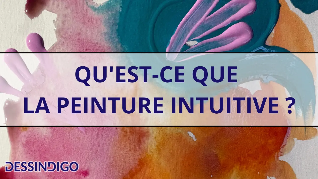 Qu'est-ce que la peinture intuitive ?