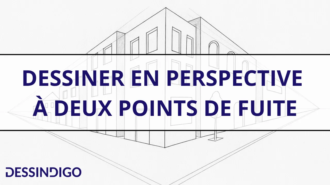 Dessiner en perspective à deux points de fuite