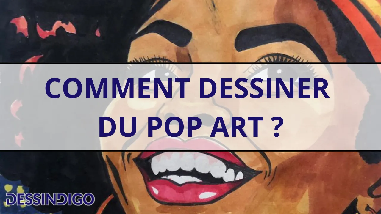 Comment dessiner du Pop Art ?