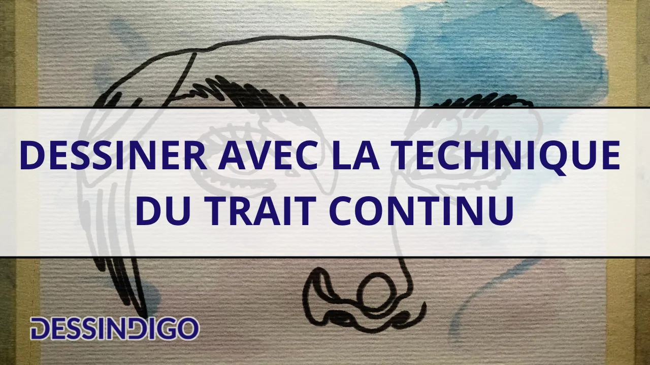 Dessiner avec la technique du trait continu