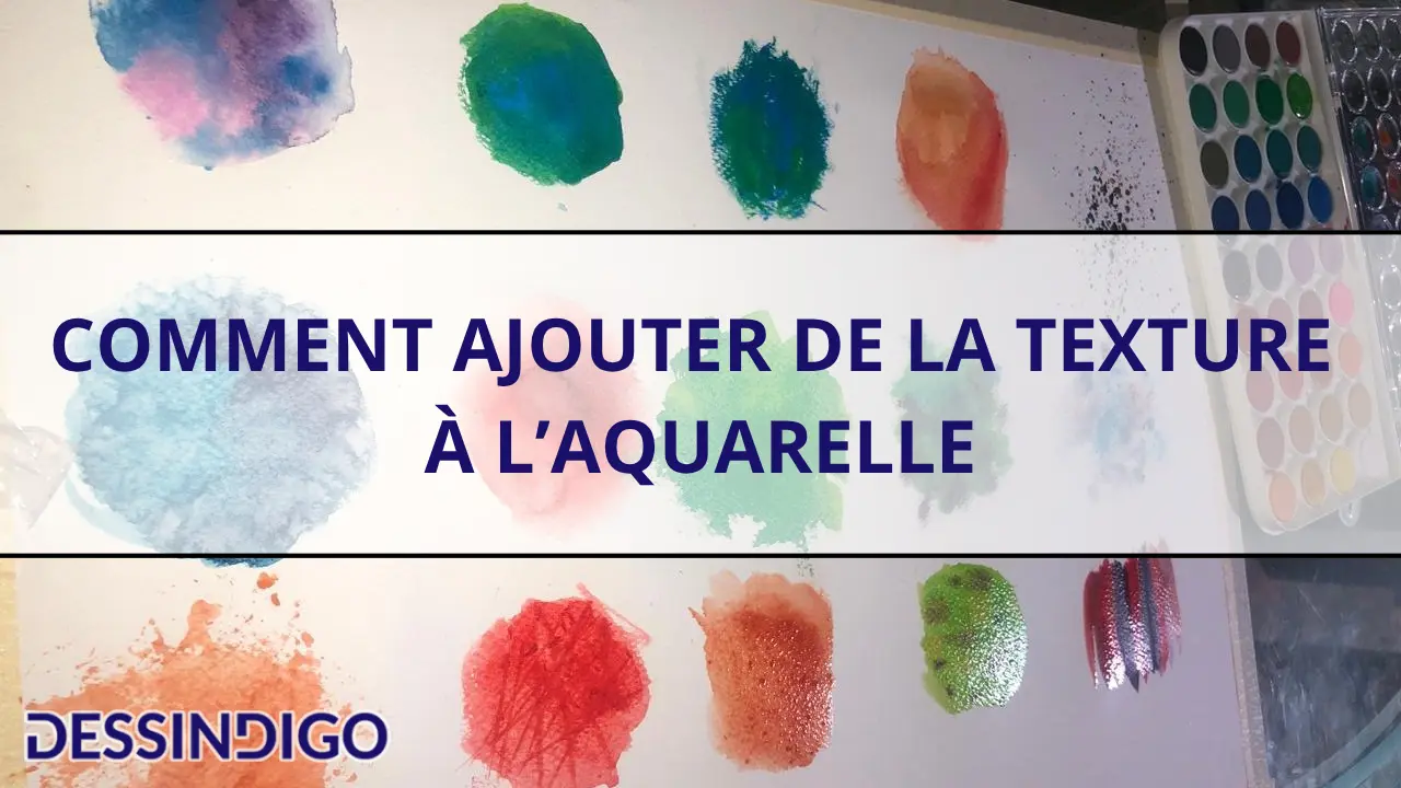 Comment ajouter de la texture à l’aquarelle